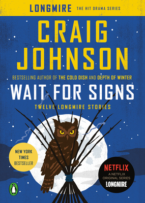 Wait for Signs: Twelve Longmire Stories 0143127829 Book Cover