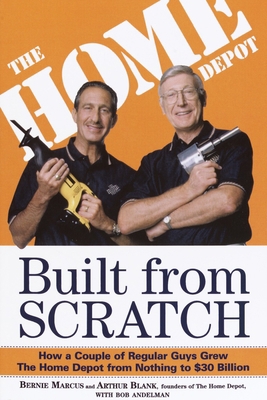 Built from Scratch: How a Couple of Regular Guy... 0812933788 Book Cover