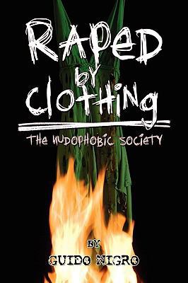 Raped by Clothing 1450060439 Book Cover