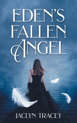 Eden's Fallen Angel 1509259236 Book Cover