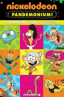 Nickelodeon Pandemonium: A Collection of Your F... 1629916129 Book Cover