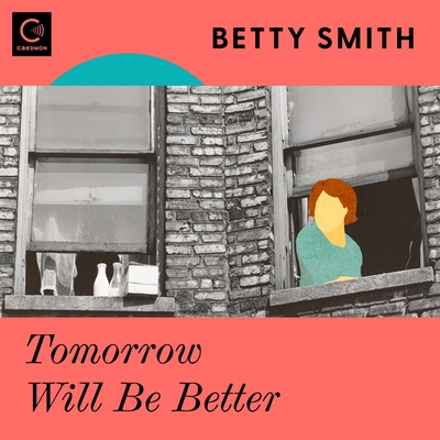 Tomorrow Will Be Better 109415668X Book Cover