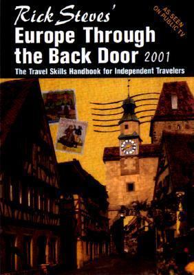 Rick Steves' Europe Through the Back Door: The ... 1566912288 Book Cover