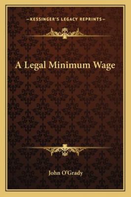 A Legal Minimum Wage 1163259039 Book Cover