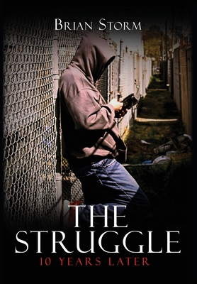 The Struggle: 10 Years Later B0BGSM2KGC Book Cover