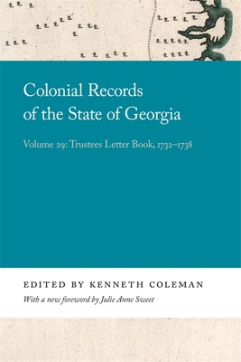 Colonial Records of the State of Georgia: Volum... 0820359238 Book Cover