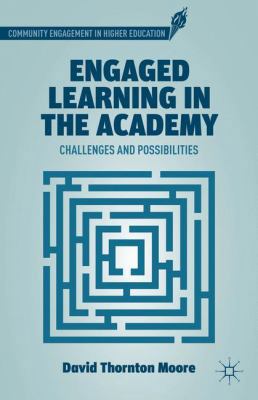 Engaged Learning in the Academy: Challenges and... 1137025182 Book Cover