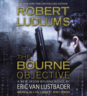 Robert Ludlum's the Bourne Objective 1607882248 Book Cover