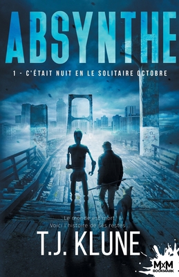 C'était nuit en le solitaire Octobre: Absynthe, T1 [French] B0C9GKX44P Book Cover