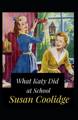 What Katy Did at School Annotated B096D1G8QW Book Cover