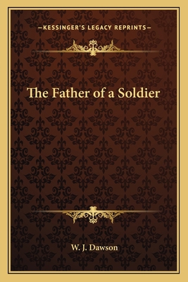 The Father of a Soldier 1162781270 Book Cover