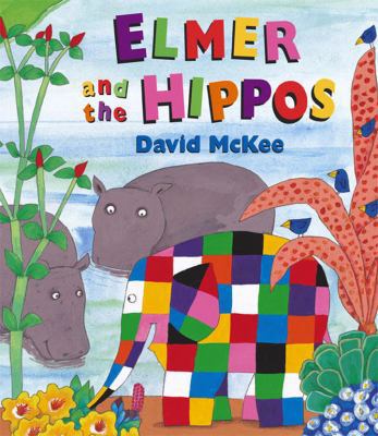 Elmer and the Hippos 009945114X Book Cover