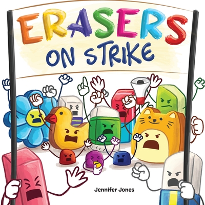 Erasers on Strike: A Funny, Rhyming, Read Aloud... 1637316054 Book Cover