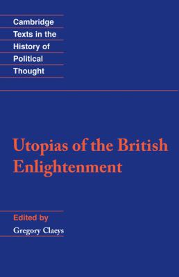 Utopias of the British Enlightenment 0521455901 Book Cover