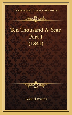 Ten Thousand A-Year, Part 1 (1841) 1164438050 Book Cover