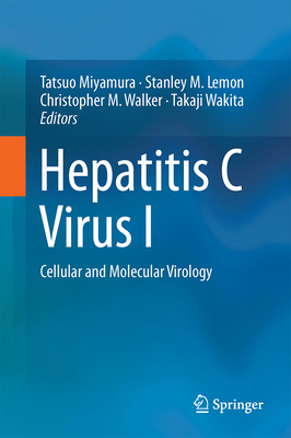 Hepatitis C Virus I: Cellular and Molecular Vir... 4431560963 Book Cover
