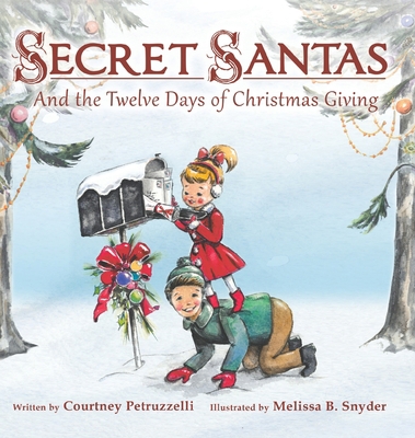 Secret Santas: And the Twelve Days of Christmas... 1955151970 Book Cover