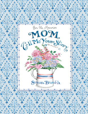 Mom Tell Me Your Story - Keepsake Journal (Blue) 1450894844 Book Cover