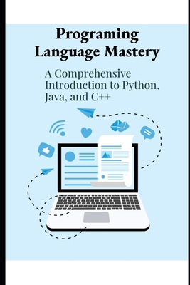 Program Language Mastery: A Comprehensive Intro... B0DBSSXNPZ Book Cover
