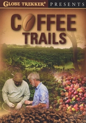 Globe Trekker: Coffee Trails Book Cover
