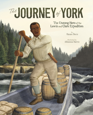 The Journey of York: The Unsung Hero of the Lew... 1543512860 Book Cover