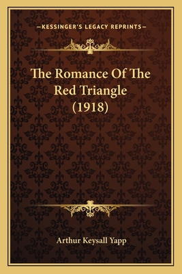 The Romance Of The Red Triangle (1918) 1165147394 Book Cover