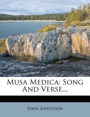 Musa Medica: Song and Verse... 1271783029 Book Cover