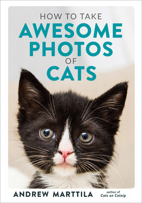 How to Take Awesome Photos of Cats 0762495154 Book Cover