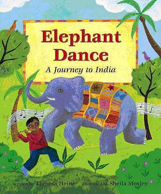 Elephant Dance: A Journey to India 1905236786 Book Cover