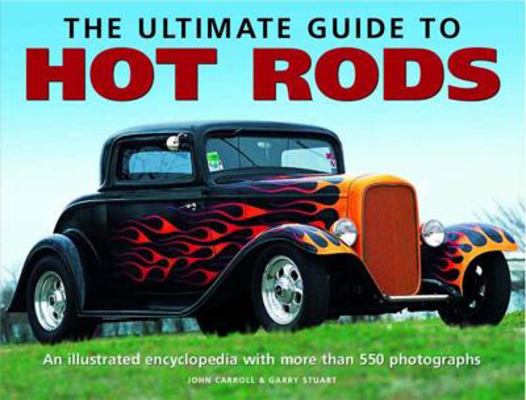 The Ultimate Guide to Hot Rod: An Illustrated E... 0754823989 Book Cover