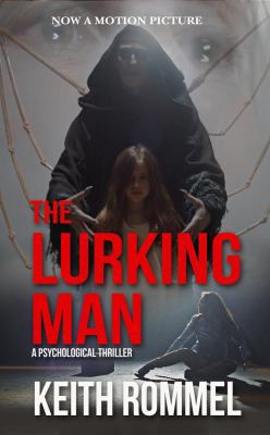 The Lurking Man: A Psychological Thriller (Than... 1620063697 Book Cover