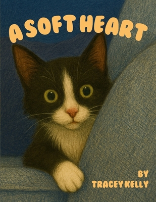 A Soft Heart B0GK255ZR3 Book Cover