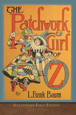 The Patchwork Girl of Oz: Illustrated First Edi... 1950435490 Book Cover