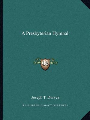 A Presbyterian Hymnal 1162602392 Book Cover