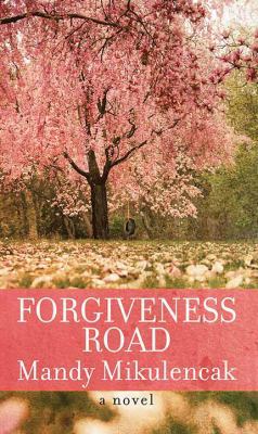 Forgiveness Road [Large Print] 1643581481 Book Cover