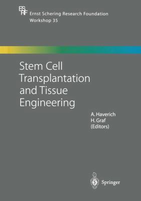 Stem Cell Transplantation and Tissue Engineering 3662048183 Book Cover