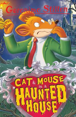 Cat and Mouse in a Haunted House (Geronimo Stil... 1782263586 Book Cover