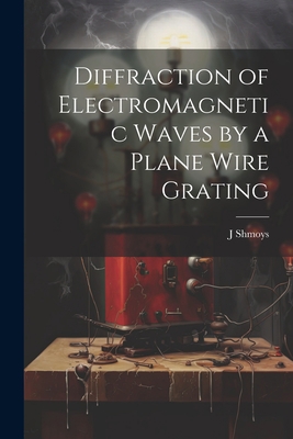Diffraction of Electromagnetic Waves by a Plane... 1021315494 Book Cover