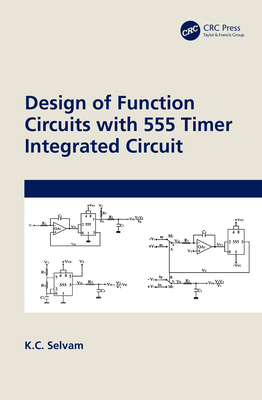 Design of Function Circuits with 555 Timer Inte... 1032391707 Book Cover