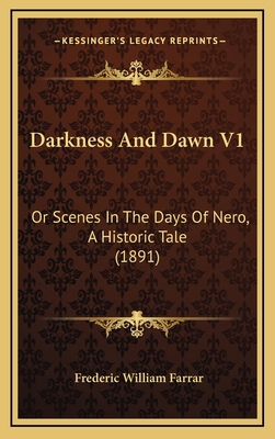 Darkness And Dawn V1: Or Scenes In The Days Of ... 1165457229 Book Cover