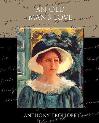An Old Man's Love 143852918X Book Cover