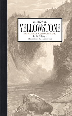 Yellowstone: Our Great National Park 1429096454 Book Cover