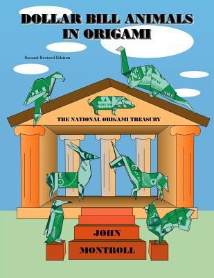 Dollar Bill Animals in Origami: Second Revised ... 1536868795 Book Cover
