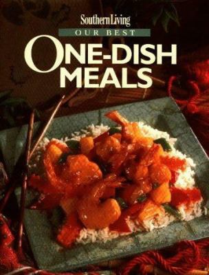 Southern Living Our Best One-Dish Meals 0848714385 Book Cover