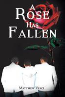 A Rose Has Fallen 1681397315 Book Cover