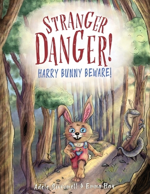 Stranger Danger! Harry Bunny Beware! 1922851442 Book Cover