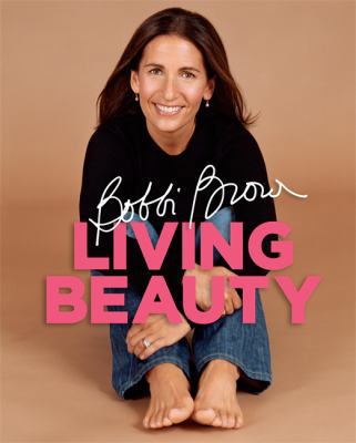 Living Beauty. Bobbi Brown with Marie Clare Kat... 0755316290 Book Cover