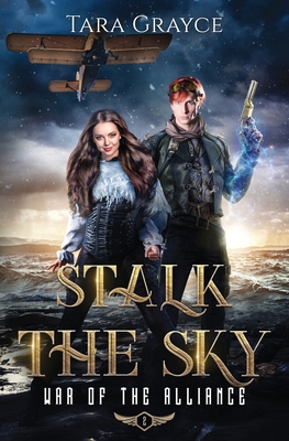 Stalk the Sky 1943442606 Book Cover