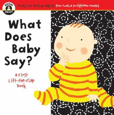 What Does Baby Say? 1934618144 Book Cover