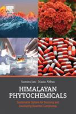 Himalayan Phytochemicals: Sustainable Options f... 0081022271 Book Cover